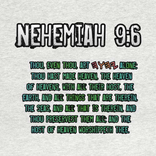 Nehemiah 9:6 by Yachaad Yasharahla